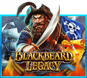 Blackbeard Legacy สล็อตเว็บตรง 2022